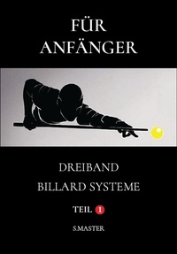  System Master - Für Anfänger - Dreiband Billard Systeme - Teil 1 - ANFANGER, #1.