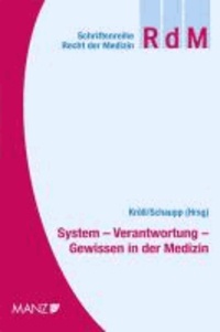 System - Verantwortung - Gewissen in der Medizin.