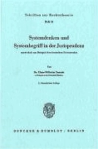 Systemdenken und Systembegriff in der Jurisprudenz - Entwickelt am Beispiel des deutschen Privatrechts.