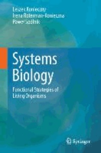 Systems Biology - Functional Strategies of Living Organisms.