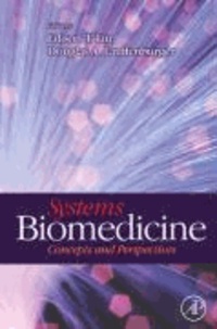 Systems Biomedicine - Methods and Applications.