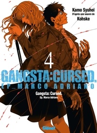 Syuhei Kamo et  Kohske - Gangsta Cursed Tome 4 : .