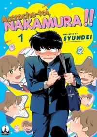  Syundei - Accroche-toi, Nakamura !! Tome 1 : .