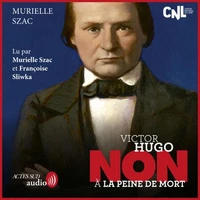 Victor Hugo : "Non à la peine de mort"