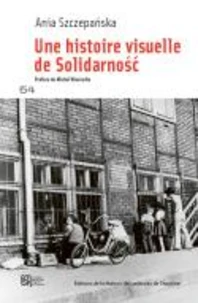 Une histoire visuelle de Solidarnosc
