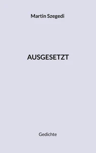 Ausgesetzt