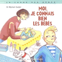 Moi, Je Connais Bien Les Bebes