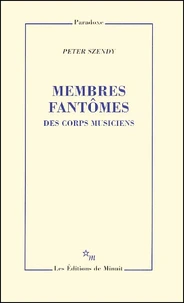 Membres Fantomes. Des Corps Musiciens
