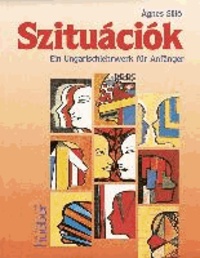 Szituaciok. Lehrbuch - Ein Ungarischlehrwerk für Anfänger.