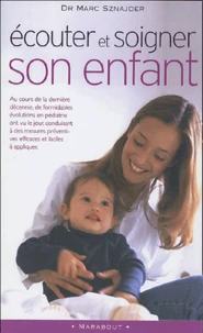 Ecouter et soigner son enfant aujourd'hui