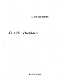 Du vide reticulaire
