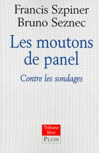 Les Moutons De Panel. Contre Les Sondages