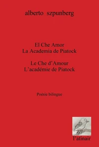 Le Che d'Amour ; L'académie de Piatock