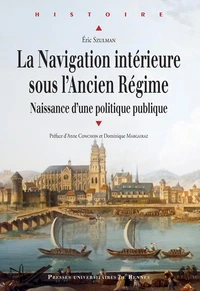 La Navigation intérieure sous l'Ancien Régime