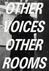 Other voices, other rooms