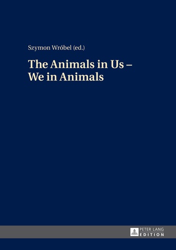 Szymon Wrobel - The Animals in Us – We in Animals.