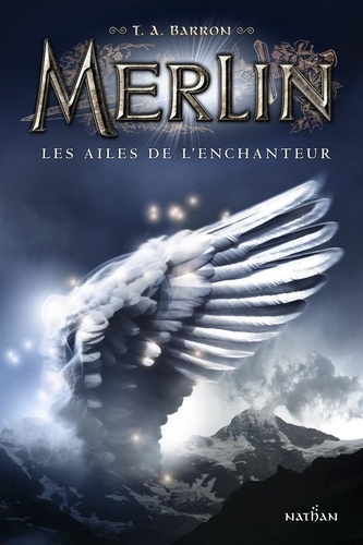 Merlin Tome 5 Les ailes de l'enchanteur
