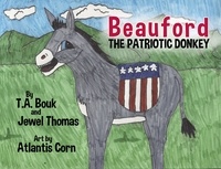  T.A. Bouk et  Jewel Thomas - Beauford The Patriotic Donkey.