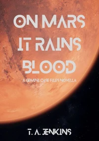 On Mars It Rains Blood