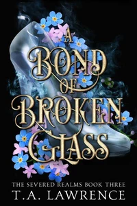 A Bond of Broken Glass