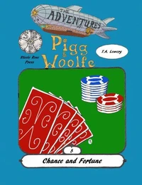 Chance and Fortune: The Adventures of Pigg &amp; Woolfe Episode 8
