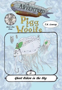 Ghost Riders in the Sky: The Adventures of Pigg &amp; Woolfe Episode 11