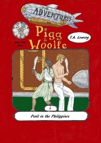 Peril in the Philippines: The Adventures of Pigg &amp; Woolfe Episode 5