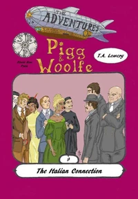The Italian Connection: The Adventures of Pigg &amp; Woolfe Episode 9