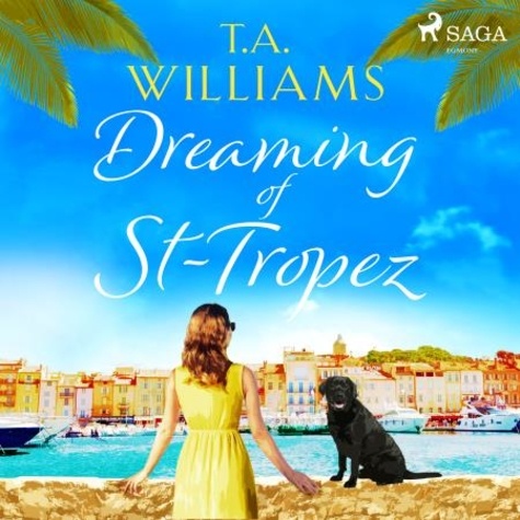 T.A. Williams et Anne Marie Piazza - Dreaming of St-Tropez.