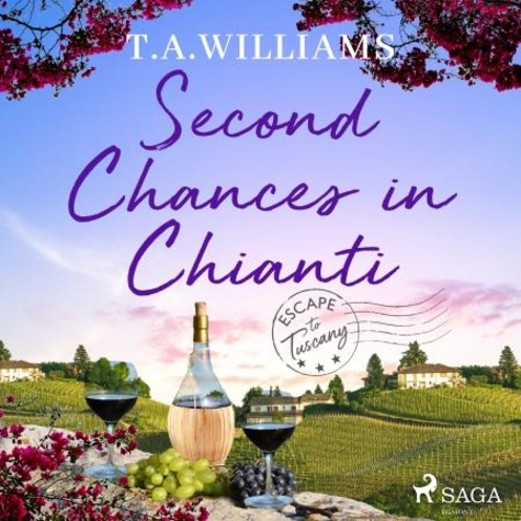 T.A. Williams et Colleen Prendergast - Second Chances in Chianti.