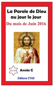 T. Aristide Didier Chabi et Editions Ctad - La parole de Dieu au jour le jour (mois de Juin 2016).