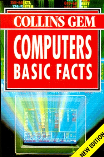 T Byrne-Jones et Brian Samways - Computers Basic Facts. Fifth Edition 1999.