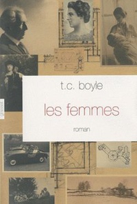 T.C. Boyle - Les femmes.
