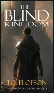 Téléchargements de livre Epub bud The Blind Kingdom  - Fragmented Worlds en francais par T.C. Elofson 9798223562917