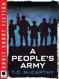 T. C. McCarthy - A People's Army.