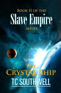 Slave Empire - The Crystal Ship