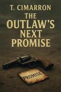 The Outlaws Next Promise