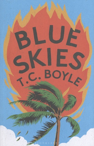 T. Coraghessan Boyle - Blue Skies.