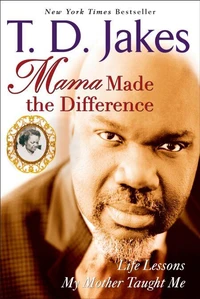 Mama Made The Difference