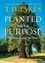Planted with a Purpose. God Turns Pressure into Power
