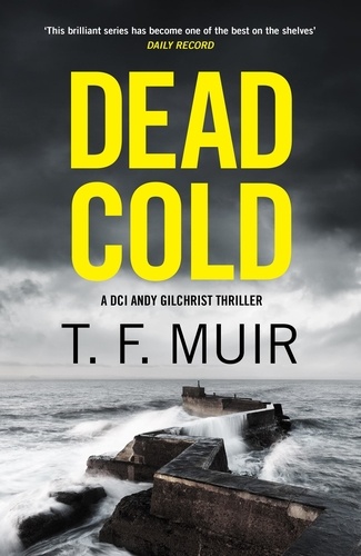 T.F. Muir - Dead Cold.