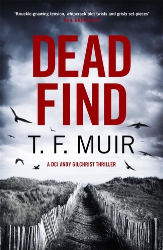 Dead Find. A compulsive, page-turning Scottish crime thriller