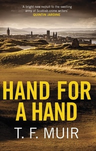 T.F. Muir - Hand for a Hand.