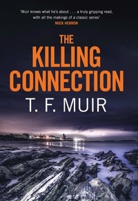 T.F. Muir - The Killing Connection.