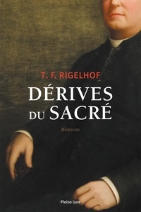 T f Rigelhof - Derives du sacre memoires.