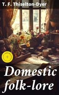 Domestic folk-lore