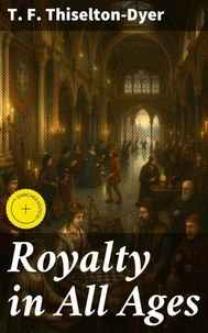 Royalty in All Ages