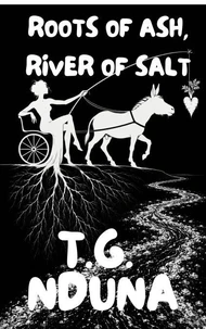 Roots of Ash, River of Salt