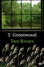 T Greenwood - Two rivers.