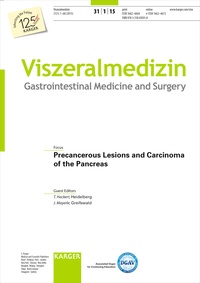 T Hackert et J Mayerle - Precancerous Lesions and Carcinoma of the Pancreas - Special Topic Issue: Viszeralmedizin 2015, Vol. 31, No. 1.